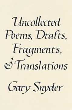 portada Uncollected Poems, Drafts, Fragments, and Translations (en Inglés)