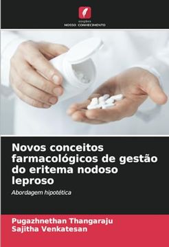 portada Novos Conceitos Farmacológicos de Gestão do Eritema Nodoso Leproso: Abordagem Hipotética (in Portuguese)
