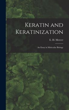 portada Keratin and Keratinization; an Essay in Molecular Biology (in English)