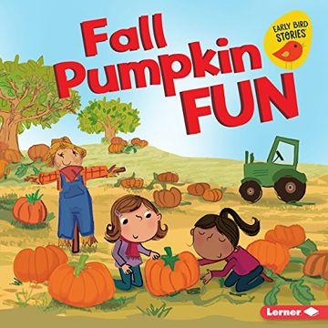 portada Fall Pumpkin Fun (Early Bird Stories) (en Inglés)