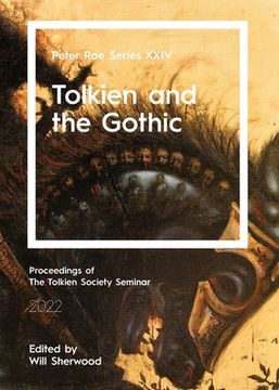 portada Tolkien and the Gothic: Peter Roe Series XXIV (in English)
