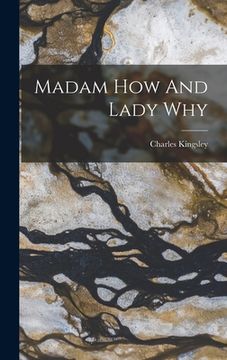 portada Madam How And Lady Why (en Inglés)