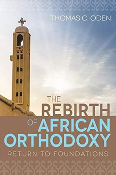 portada The Rebirth of African Orthodoxy: Return to Foundations (en Inglés)