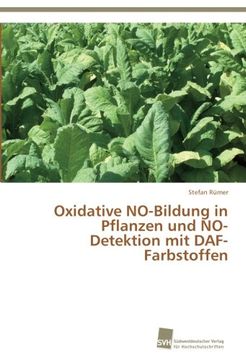 portada Oxidative No-Bildung in Pflanzen Und No-Detektion Mit Daf-Farbstoffen