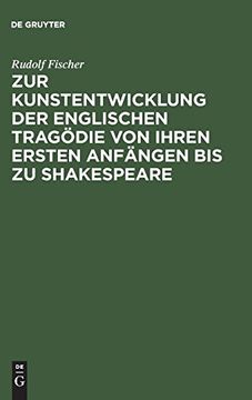 portada Zur Kunstentwicklung der Englischen Tragödie von Ihren Ersten Anfängen bis zu Shakespeare 