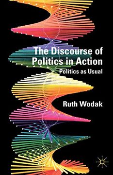 portada The Discourse of Politics in Action: Politics as Usual (en Inglés)