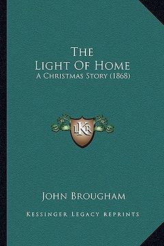 portada the light of home: a christmas story (1868) (en Inglés)