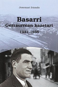 portada Basarri-Gerraurrean Kazetari 1931-1935 (Auspoa) (en Euskera)
