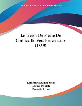 portada Le Tresor De Pierre De Corbiac En Vers Provencaux (1859) (en Francés)