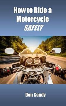 portada How to Ride a Motorcycle Safely (en Inglés)
