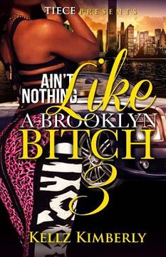 portada Ain't Nothing Like A Brooklyn Bitch 3 (in English)