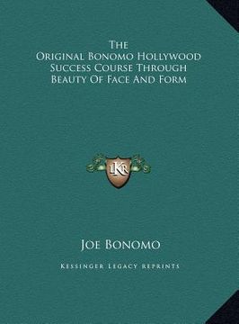 portada the original bonomo hollywood success course through beauty of face and form (in English)