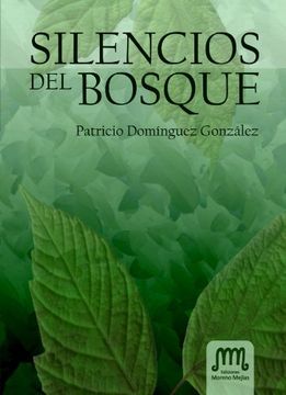portada Silencios Del Bosque (in Spanish)