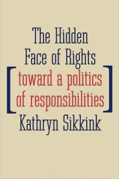 portada The Hidden Face of Rights: Embracing and Practicing Responsibilities (Castle Lecture Series) (en Inglés)