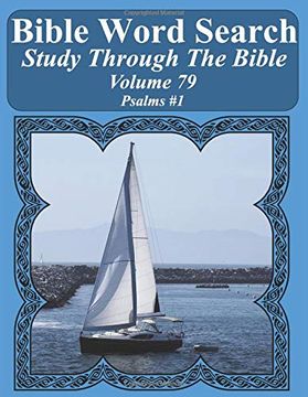 portada Bible Word Search Study Through the Bible: Volume 79 Psalms #1 (Bible Word Search Puzzles for Adults Jumbo Large Print Sailboat Series) (en Inglés)