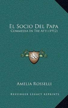 portada El Socio del Papa: Commedia in tre Atti (1912) (in Spanish)