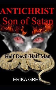 portada The Antichrist son of Satan: Half Devil Half Man: 4 (Short Book Series) (en Inglés)