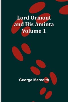 portada Lord Ormont and His Aminta - Volume 1 (en Inglés)