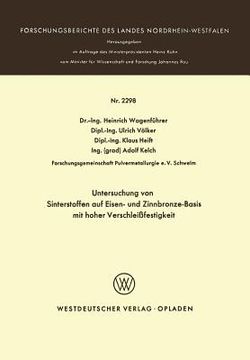 portada Untersuchung Von Sinterstoffen Auf Eisen- Und Zinnbronze-Basis Mit Hoher Verschleißfestigkeit (en Alemán)
