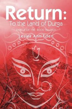 portada return: to the land of durga (part 3 of the eden trilogy)