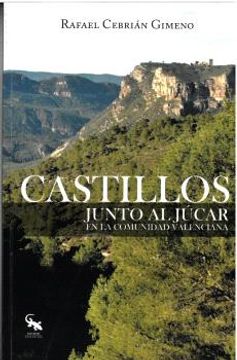 portada Castillos Junto al Jucar en la Comunidad Valenciana
