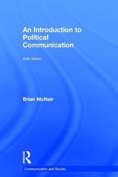 portada An Introduction to Political Communication (Communication and Society)