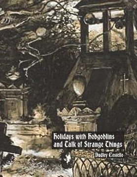 portada Holidays with Hobgoblins and Talk of Strange Things (en Inglés)