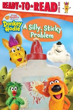 portada A Silly, Sticky Problem: Ready-To-Read Level 1 (Donkey Hodie) (en Inglés)
