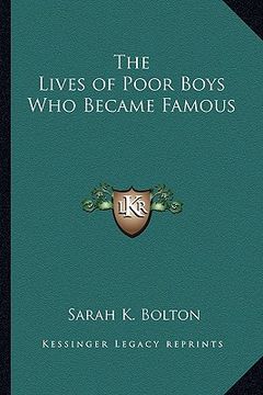 portada the lives of poor boys who became famous (en Inglés)