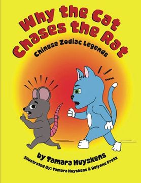 portada Why the cat Chases the Rat: Chinese Zodiac Legends (en Inglés)