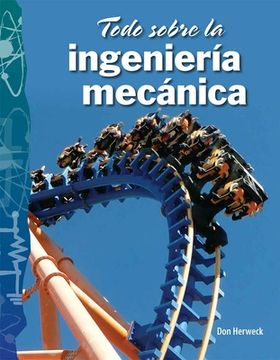 portada Todo Sobre La Ingeniería Mecánica (in Spanish)