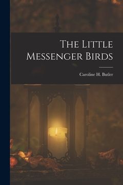 portada The Little Messenger Birds (en Inglés)
