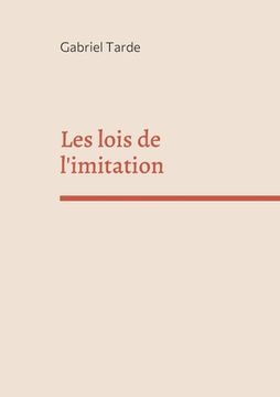 portada Les lois de l'imitation: édition intégrale (en Francés)