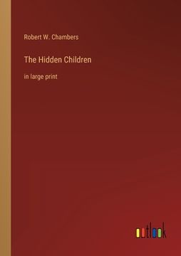 portada The Hidden Children: in large print 