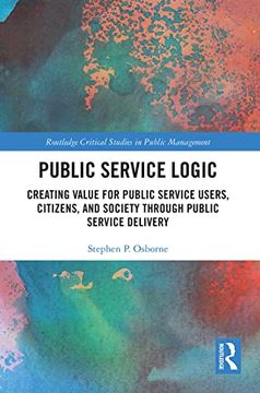 portada Public Service Logic (Routledge Critical Studies in Public Management) (en Inglés)