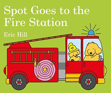 portada Spot Goes to the Fire Station (en Inglés)