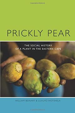 portada Prickly Pear: A Social History of a Plant in the Eastern Cape (en Inglés)