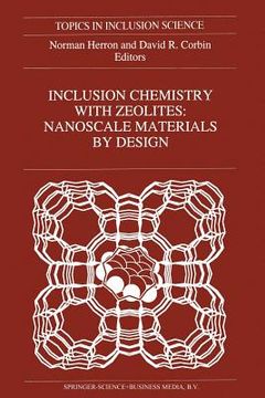 portada Inclusion Chemistry with Zeolites: Nanoscale Materials by Design (en Inglés)