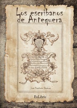 portada Los Escribanos en Antequera (1478-1869) (in Spanish)