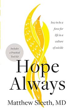 portada Hope Always: How to be a Force for Life in a Culture of Suicide (in English)