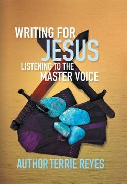 portada Writing for Jesus: Listening To The Master Voice (en Inglés)