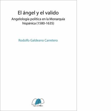 portada El Angel y el Valido (in Spanish)