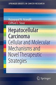 portada Hepatocellular Carcinoma: Cellular and Molecular Mechanisms and Novel Therapeutic Strategies (SpringerBriefs in Cancer Research)