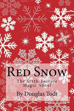 portada Red Snow: The Sixth Torture Magic Novel (in English)