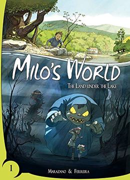 portada Milo's World Book One: The Land Under the Lake (in English)