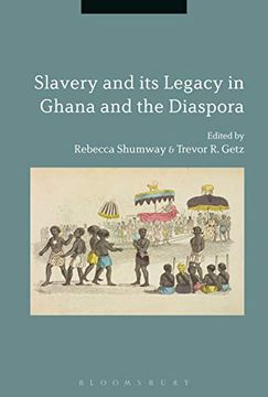 portada Slavery and its Legacy in Ghana and the Diaspora (in English)