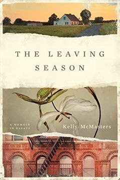 portada The Leaving Season: A Memoir in Essays (en Inglés)