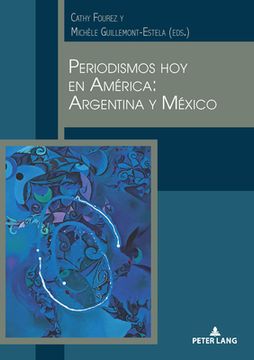 portada Periodismos hoy en América: Argentina y México