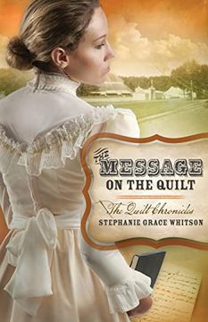 portada The Message on the Quilt (The Quilt Chronicles) (en Inglés)