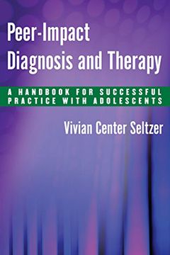 portada Peer-Impact Diagnosis and Therapy: A Handbook for Successful Practice With Adolescents (in English)